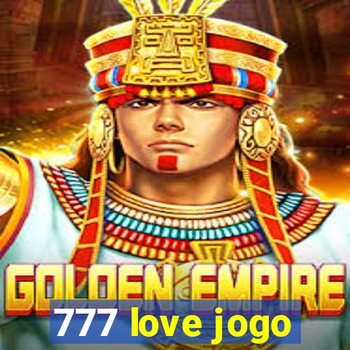 777 love jogo